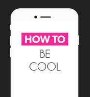 How To Be Cool ảnh chụp màn hình 1