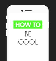 How To Be Cool اسکرین شاٹ 2