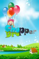 Chopper Dropper اسکرین شاٹ 1