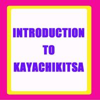 INTRO TO KAYACHIKITSA poster