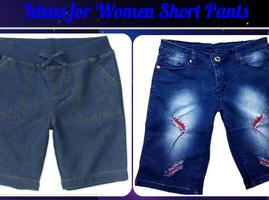 Ideas for Women Short Pants plakat