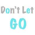 Don't Let Go