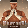 ”Muay Thai - Fighting Origins