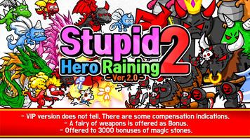 Stupid Hero Raining 2 Tap -VIP- постер