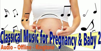 Classical Music for Pregnancy & Baby 2 | Ringtone Affiche