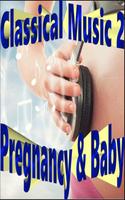 Classical Music for Pregnancy & Baby 2 | Ringtone capture d'écran 1
