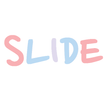 SLIDE!