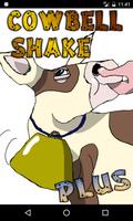 Cowbell Shake Plus Poster