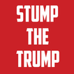 Stump The Trump