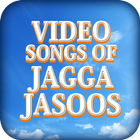 Video songs of Jagga Jasoos Zeichen