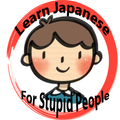 Learning Japanese For Stupid People