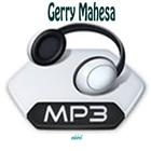 Lagu GERRY MAHESA Terlengkap - mp3 ícone