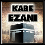 Kabe Ezanı - Kaabe Azan