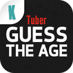 Tuber Guess the Age Challenge
