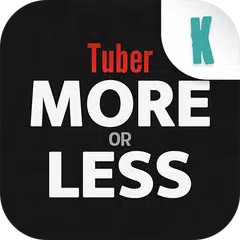 Tuber More or Less APK 下載