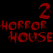 Horror House - Part 2