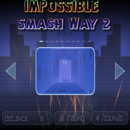 Impossible Smash Way APK