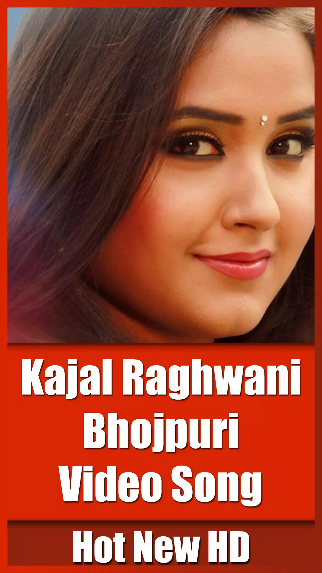 Kajal Raghwani - Bhojpuri Video Song - Hot New HD APK for Android Download