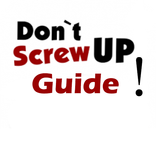 Guide for Don't Screw Up