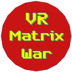 VR Martix War