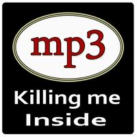 Lagu Killing Me Inside mp3 capture d'écran 2