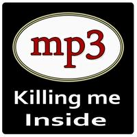 Lagu Killing Me Inside mp3 ภาพหน้าจอ 2