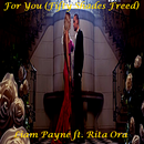 For You (Fifty Shades Freed) - Liam Payne,Rita Ora APK