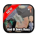 Kind Of Dowry Money APK