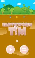 Earthworm Tim Affiche