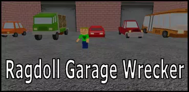 Ragdoll Garage Wrecker