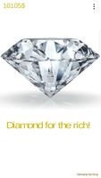 Diamond For The Rich Affiche