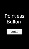 Pointless Button Plakat