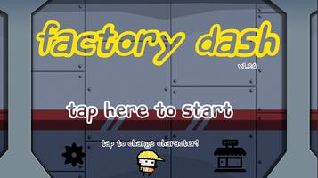Factory Dash ポスター