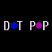 Dot Pop