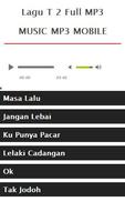 Lagu T 2 Full MP3 截图 1