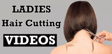 Ladies Hair Cutting VIDEOs