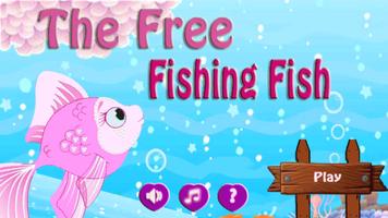The Free Fishing Fish Affiche
