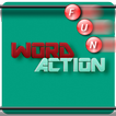 ”Word Action
