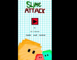 Slime Attack Affiche