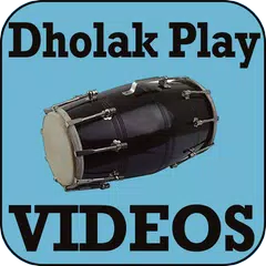 Learn How to Play DHOLAK Video APK download