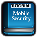 Tutorials for Mobile Security Offline APK