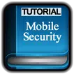 Tutorials for Mobile Security Offline