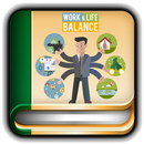 Tutorials for Work Life Balance Offline APK