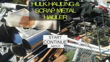 HULK HAULING & SCRAP METAL HAULER - Clicker Game (Unreleased) Affiche