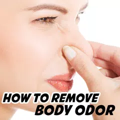 How To Remove Body Odor APK download