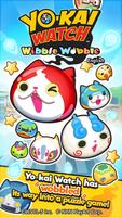 YO-KAI WATCH  Wibble Wobble poster