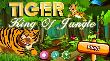 Tiger King Of Jungle Affiche