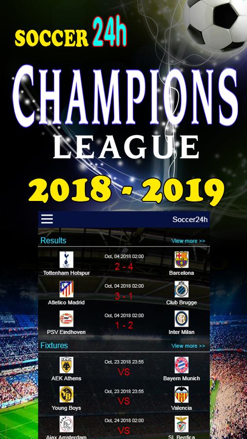 Live Scores & Results Champions League 2018 - 2019 pour Android -  Téléchargez l'APK
