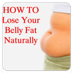 Lose Belly Fat Naturally Tips