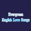 Evergreen English Love Songs APK